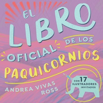 Andrea Beatriz Vivas Ross, Paquidermo Libros - Libro Oficial de los Paquicornios, Häftad