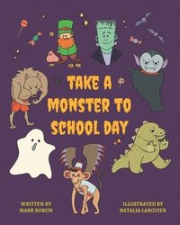 bokomslag Take a Monster to School Day