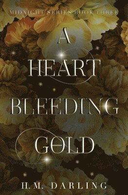 bokomslag A Heart Bleeding Gold