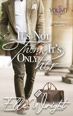 Elle Wright - It's Not Them, It's Only Her, Häftad