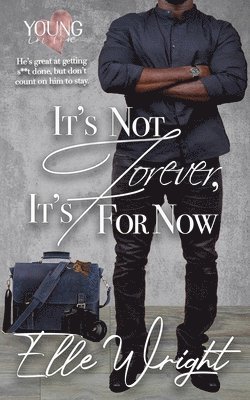 Elle Wright - It's Not Forever, It's For Now, Häftad