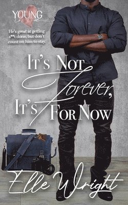 Elle Wright - It's Not Forever, It's For Now, Häftad