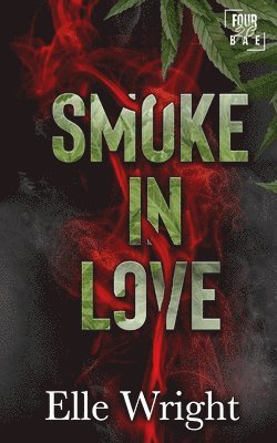 Elle Wright - Smoke in Love, Häftad