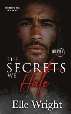 bokomslag The Secrets We Hate