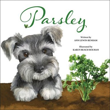 Ann Lewin-Benham - Parsley, Inbunden