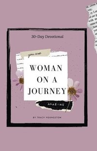 bokomslag Woman On A Journey 30-day devotional
