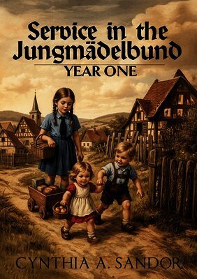 Service in the Jungmädelbund - Year One