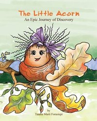 bokomslag The Little Acorn An Epic Journey of Discovery