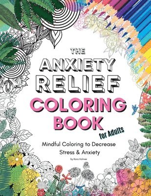 bokomslag Anxiety Relief Coloring Book for Adults