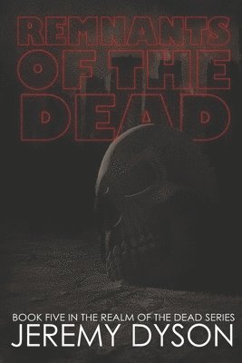 Jeremy Dyson - Remnants of the Dead, Häftad