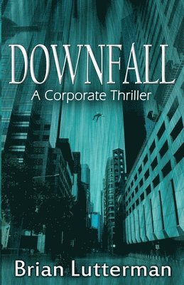Brian Lutterman - Downfall, Häftad