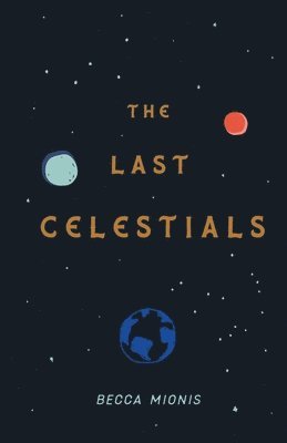 bokomslag The Last Celestials