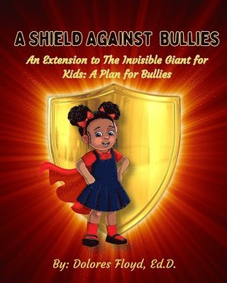 bokomslag A Shield Against Bullies