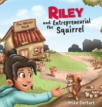 bokomslag Riley and the Entrepreneurial Squirrel