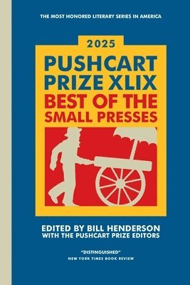 Bill Henderson - Pushcart Prize XLIX, Häftad