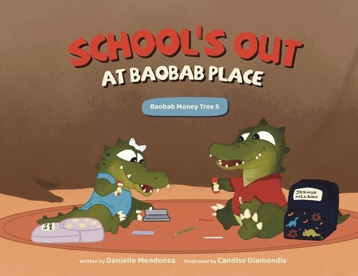 School's Out at Baobab Place 1