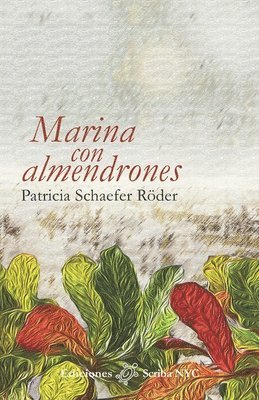 Patricia Schaefer Röder - Marina con almendrones, Häftad