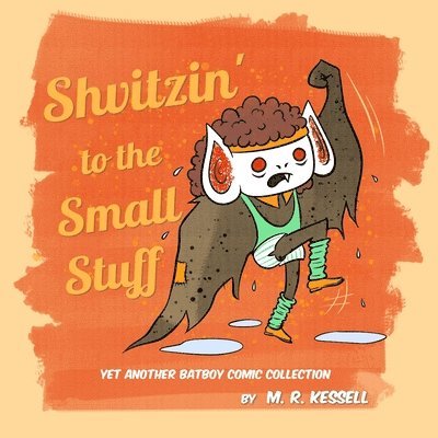 Shvitzin' to the Small Stuff 1