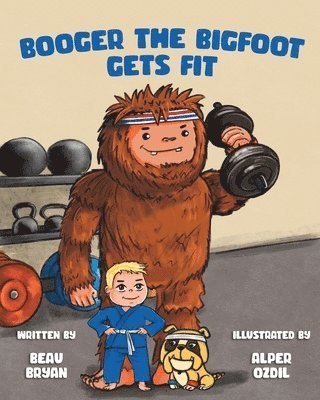 Booger the Bigfoot Gets Fit 1