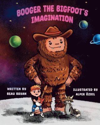 Beau Bryan - Booger the Bigfoot's Imagination, Häftad
