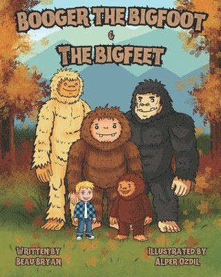 Booger the Bigfoot & The Bigfeet