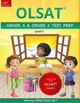 bokomslag OLSAT Grade 4 & Grade 5 Test Prep Level E: 3 Practice Tests for the OLSAT Level E