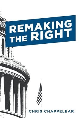 Remaking the Right 1