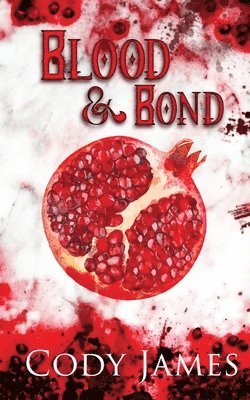 Blood & Bond 1