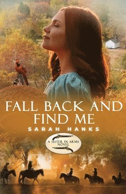 Sarah Hanks - Fall Back and Find Me, Häftad