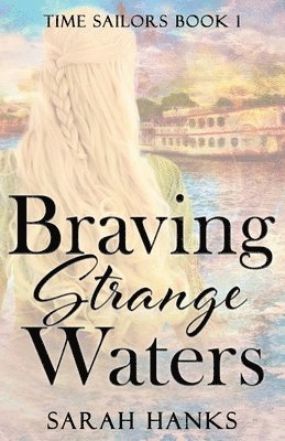 Braving Strange Waters 1