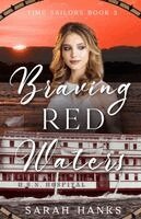 Sarah Hanks - Braving Red Waters, Häftad