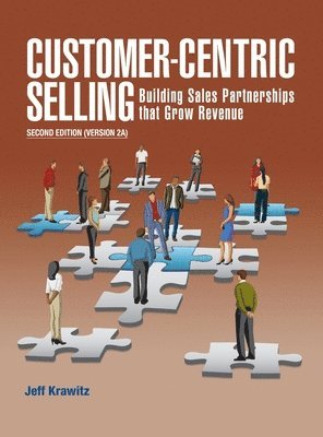 Jeff Krawitz - Customer-Centric Selling vers 2A, Inbunden