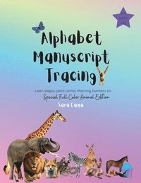 bokomslag Alphabet Manuscript Tracing Learn Shapes, Pencil Control, Matching, Numbers Etc