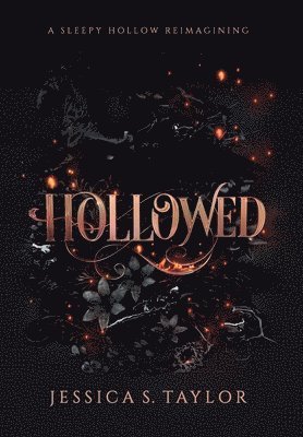 Jessica S Taylor, Jessica S. Taylor - Hollowed (Hardcover), Inbunden