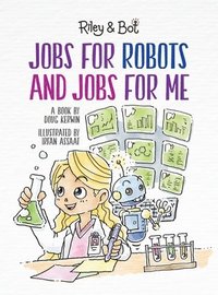 bokomslag Jobs For Robots And Jobs For Me