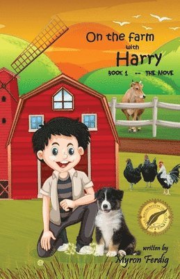 On the farm with Harry -- Book 1 -- The Move 1