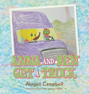 bokomslag Anna and Ben Get a Truck