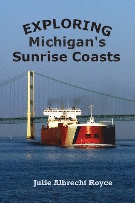 Exploring Michigan's Sunrise Coasts 1