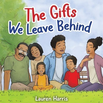 The Gifts We Leave Behind 1