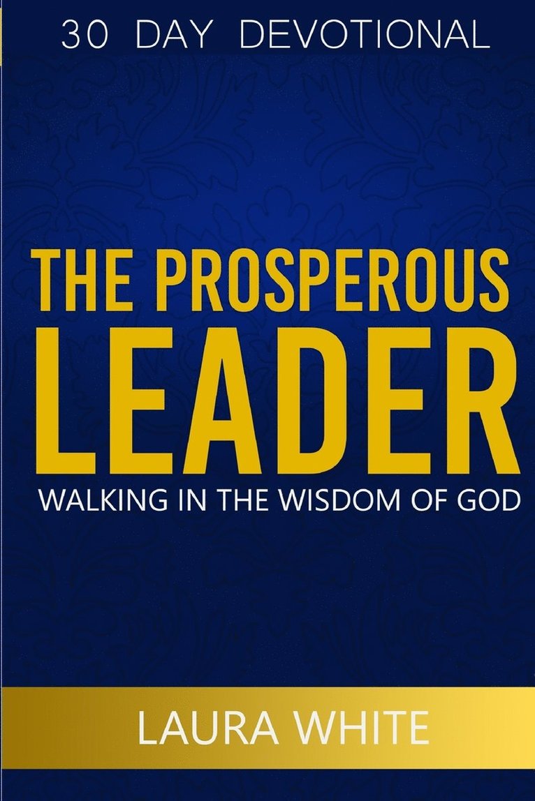 The Prosperous Leader 1