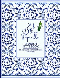 bokomslag El ltimo Pepinillo Spanish Grammar Notebook