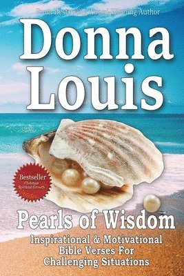 bokomslag Pearls Of Wisdom - Inspirational, Motivational Bible Quotes For Challenging Situations