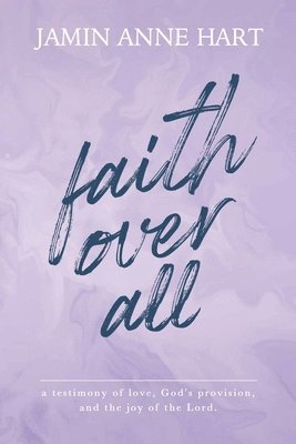 bokomslag Faith Over All