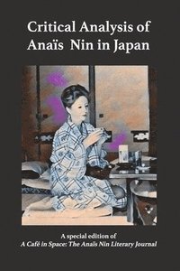 bokomslag Critical Analysis of Anais Nin in Japan