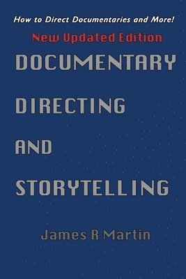 Documentary Directing and Storytelling 1