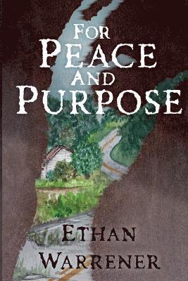 For Peace and Purpose 1