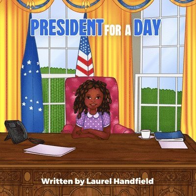 President for a Day 1