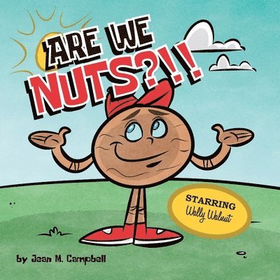Are We Nuts?!! 1