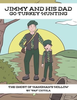 Jimmy and His Dad go Turkey Hunting 1