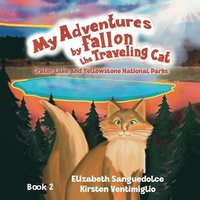 bokomslag My Adventures by Fallon the Traveling Cat